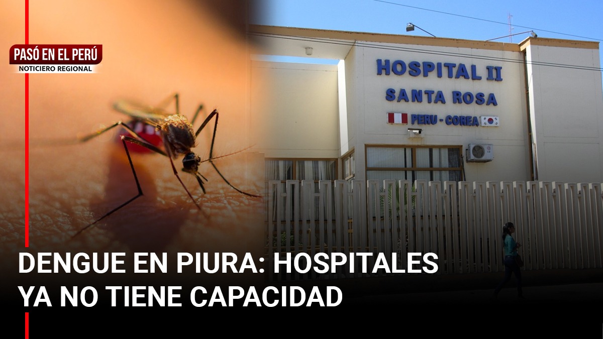 Pas En El Per Piura Hospitales Sin Capacidad Para Pacientes Con