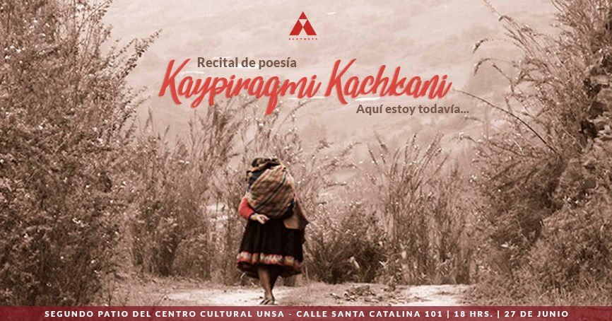 Recital de poesía: Kaypiraqmi Kachkani
