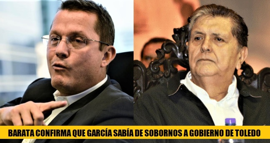 Alan García: Jorge Barata detalla sobornos pagados durante gobierno del Apra
