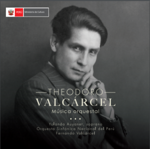 Sinfónica nacional presentó disco del compositor indigenista Theodoro Valcárcel