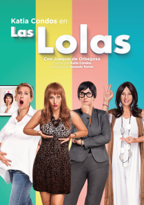 “Las Lolas” con Katia Condos y Joaquín de Orbegoso