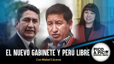 Pico a Pico: El nuevo gabinete y Perú Libre