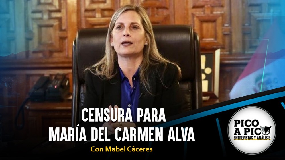 Pico a Pico: Censura para María del Carmen Alva
