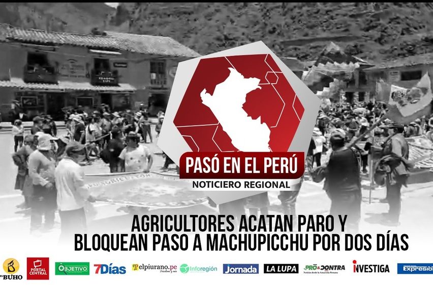 Pasó en el Perú: Agricultores en Cusco bloquean paso a Machu Picchu por dos días