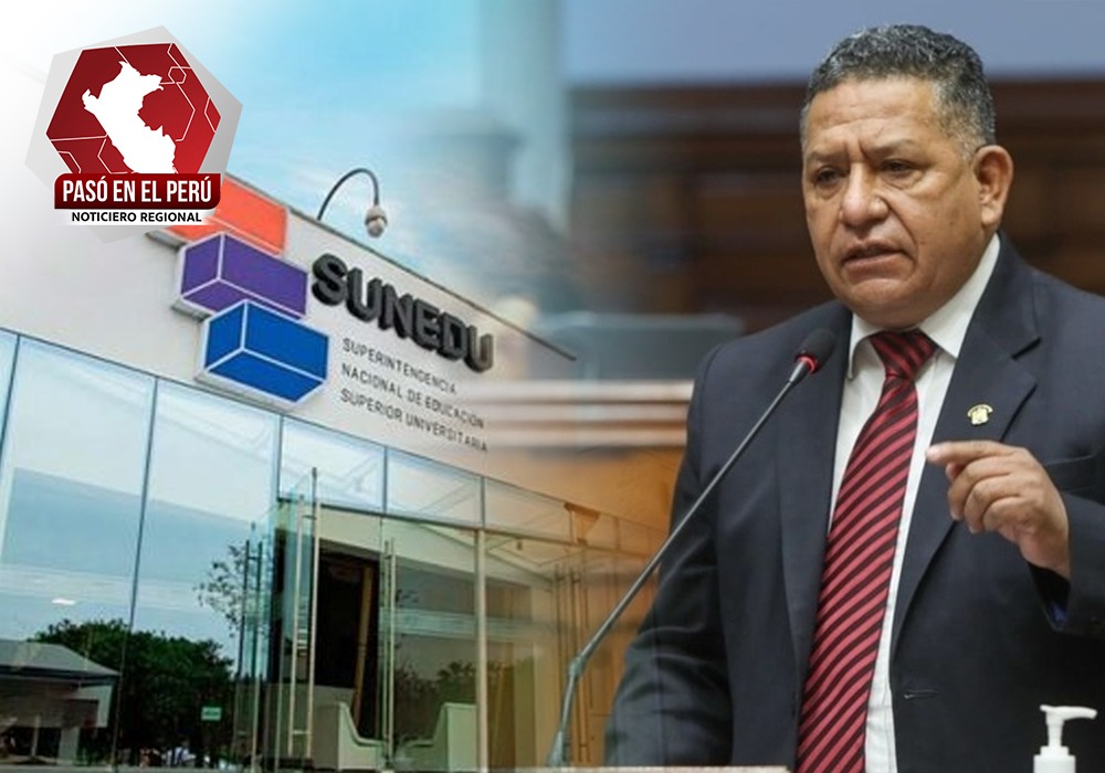 Congreso investigará Sunedu y las universidades de Ica y Piura | Pasó en el Perú