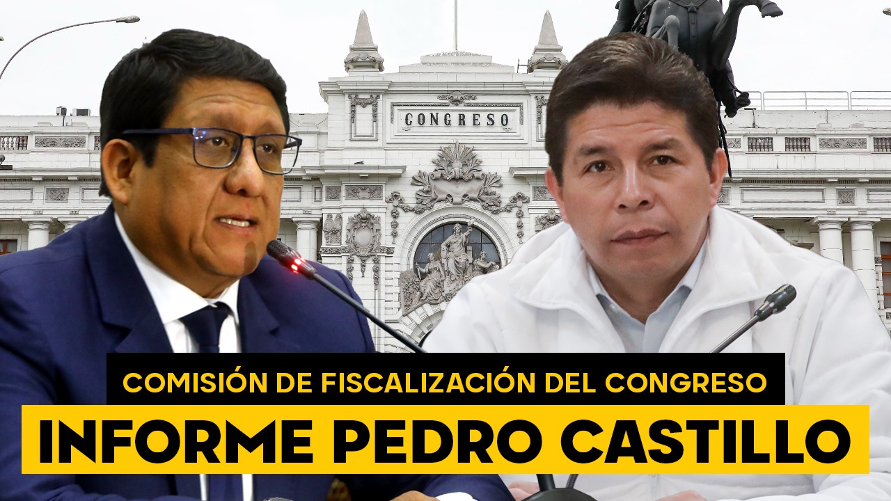 EN VIVO: Informe ‘Pedro Castillo’ es puesto a votación en Comisión de Fiscalización del Congreso