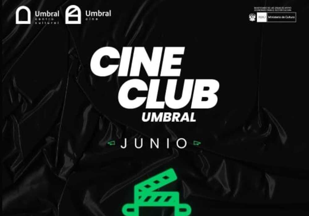 Arequipa: cartelera de Cine Umbral para junio