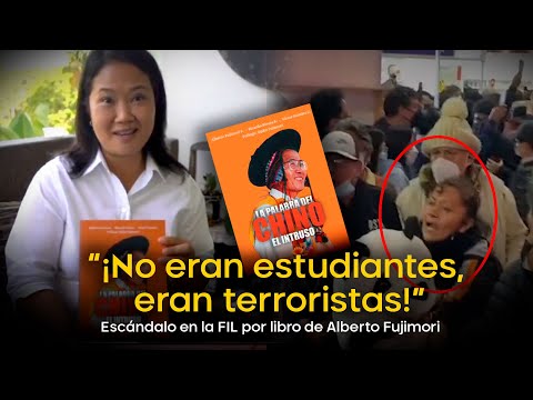 “¡No eran estudiantes, eran terroristas!”: Escándalo en la FIL por libro de Alberto Fujimori