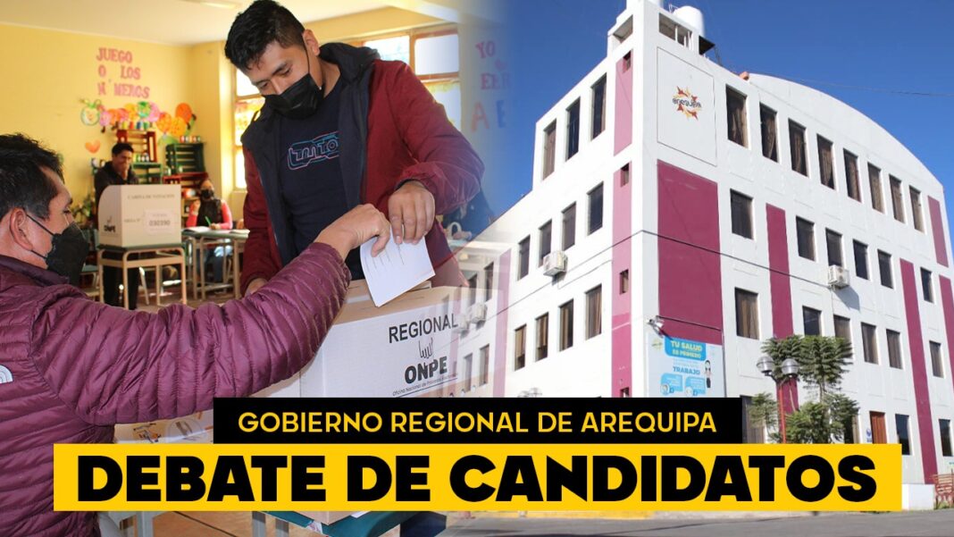 debate candidatos gobierno regional de arequipa elecciones 2022