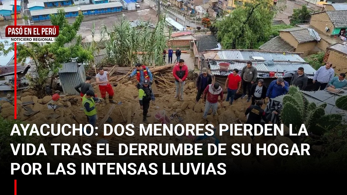 Pasó En El Perú Ayacucho Dos Menores Pierden La Vida Tras El Derrumbe De Su Hogar Por Las 2600