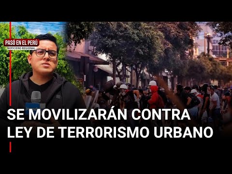 Anuncian movilizaciones contra Ley de Terr0r!sm0 Urbano | Pasó en el Perú (VIDEO)