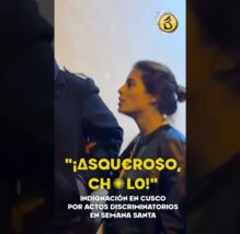 Indignante escena en Cusco: Semana Santa fue manchada por el racismo por turista nacional (VIDEO)