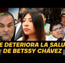 ¡OJEROSA Y DEMACRADA! | Betssy Chávez lleva 8 días en huelga de hambre por denunciar abusos (VIDEO)