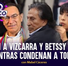 Liberan a Vizcarra y Betssy Chávez, mientras condenan a Toledo | Pico a Pico con Mabel Cáceres (VIDEO)