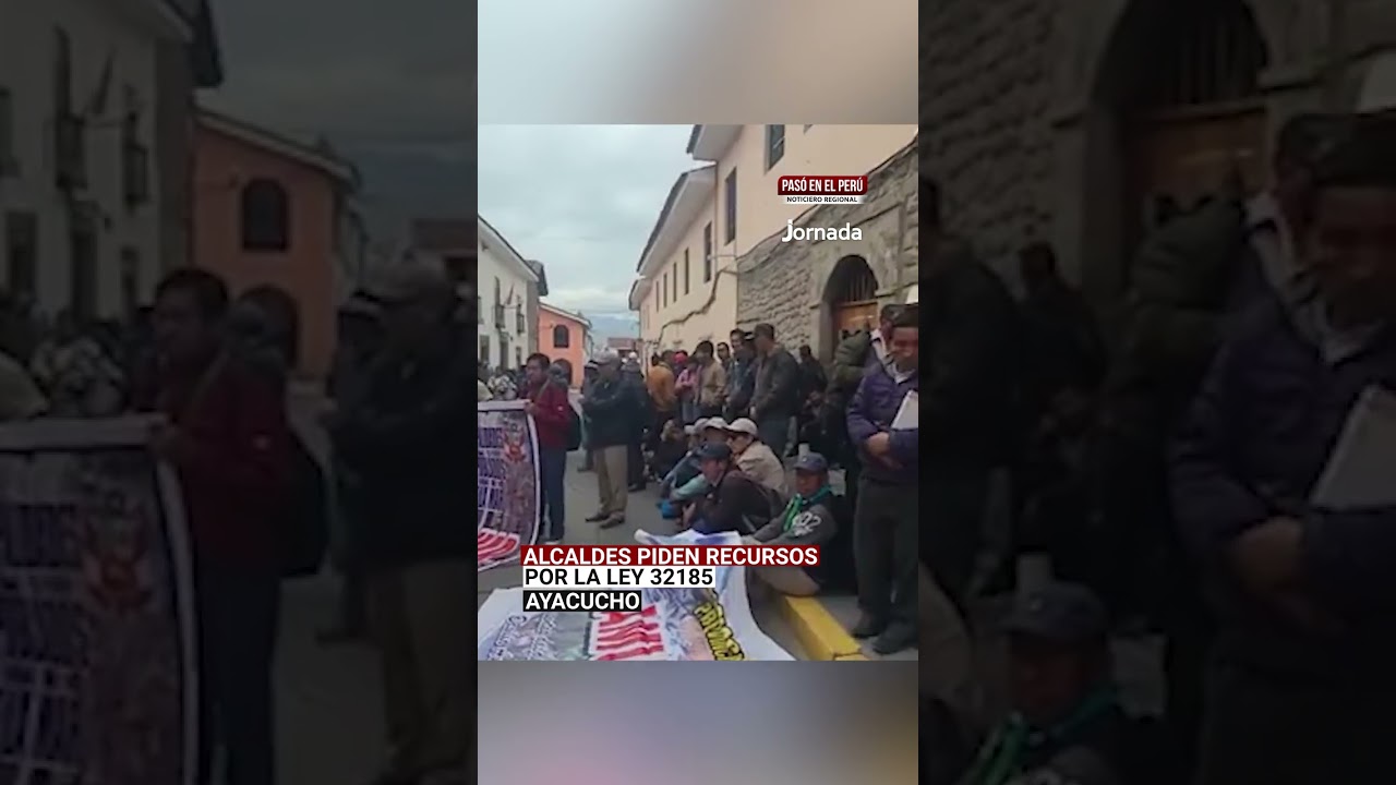 Ayacucho: Alcaldes de centros poblados continúan protestando y pidiendo a Oscorima que les dé la cara (VIDEO)