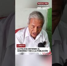 EN EVIDENCIA | La Policía defiende al gobierno y no a la población, según dirigente de Loreto (VIDEO)