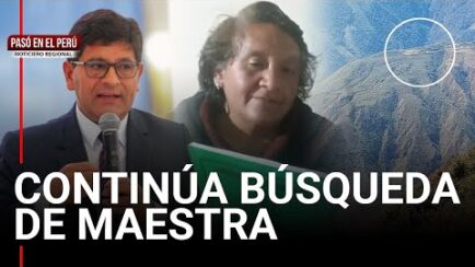PASÓ EN EL PERÚ: Comuneros caminarán 12 horas hasta Balcón para buscar a la maestra perdida (VIDEO)