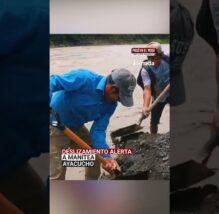 Ayacucho: Deslizamiento en Manitea desvía el cauce del río Apurímac y alerta a autoridades (VIDEO)