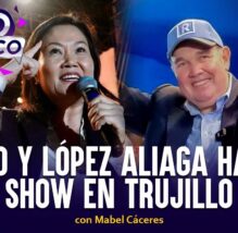Keiko y López Aliaga hacen show en Trujillo | Pico a Pico con Mabel Cáceres (VIDEO)