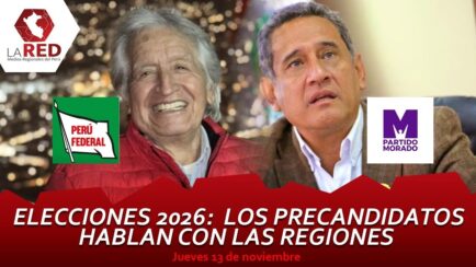 Elecciones 2026: Los precandidatos hablan con las regiones | AGENDA REGIONAL (VIDEO)