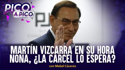 Martín Vizcarra en su hora nona, ¿la cárcel lo espera? | Pico a Pico con Mabel Cáceres (VIDEO)