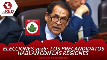 Elecciones 2026: Los precandidatos hablan con las regiones | AGENDA REGIONAL (VIDEO)