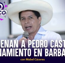 Condenan a Pedro Castillo, hacinamiento en Barbadillo | Pico a Pico con Mabel Cáceres (VIDEO)
