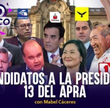 67 candidatos a la presidencia, 13 del Apra | Pico a Pico con Mabel Cáceres (VIDEO)