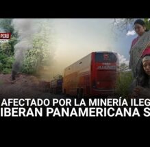PASÓ EN EL PERÚ: Destruyen maquinaria de minería ilegal el mismo día que el Congreso amplía Reinfo (VIDEO)