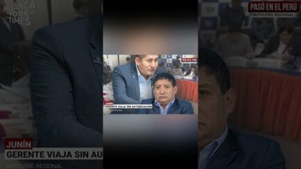 Junín: Consejeros investigan presunto viaje irregular al extranjero de gerente del gobernador Zósimo (VIDEO)