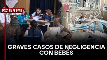 INDIGNACIÓN POR PRESUNTOS CASOS DE NEGLIGENCIA EN EL TRATO A BEBÉS | PASO EN EL PERÚ (VIDEO)