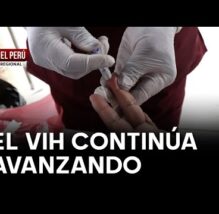ALARMA POR NUEVOS CASOS DE VIH | La realidad sobre las cifras de VIH en Ayacucho | PASÓ EN EL PERÚ (VIDEO)