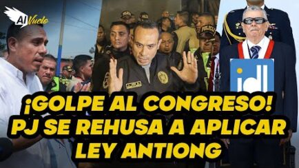 ¡GOLPE AL CONGRESO! | PJ decide aplicar acción de amparo contra el Congreso por ley antiONG (VIDEO)