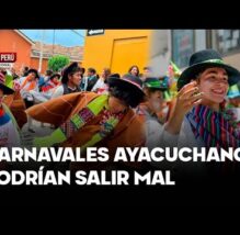 PASÓ EN EL PERÚ: Ayacucho se prepara para su mayor fiesta… pero las rutas están en mal estado (VIDEO)