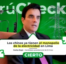 Empresas chinas sí tienen el monopolio de la distribución de electricidad en Lima, como afirmó el candidato Carlos Espá
