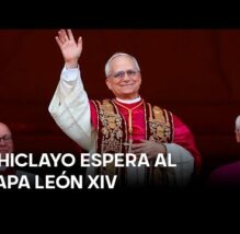 Visita papal podría transformar Chiclayo: turismo, economía y retos urgentes (VIDEO)