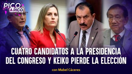 Cuatro candidatos a la presidencia del Congreso y Keiko pierde la elección | Pico a Pico (VIDEO)