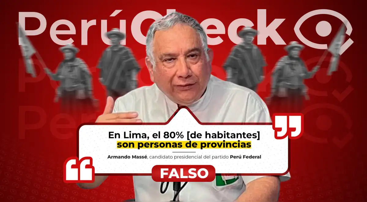 ¿El 80% de Lima está compuesto por personas de provincia? Es falso lo afirmado por el candidato Armando Massé