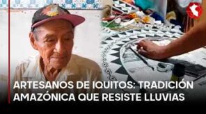 Artesanos de Iquitos: tradición amazónica que resiste lluvias e inundaciones (VIDEO)