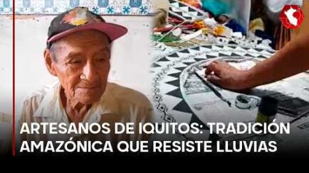 Artesanos de Iquitos: tradición amazónica que resiste lluvias e inundaciones (VIDEO)