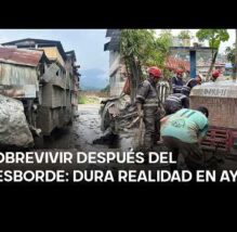 A más de 10 días del desastre, familias lo perdieron todo tras desborde del río Sankirhuato (VIDEO)