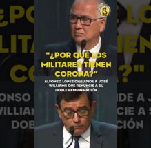 ¿Qué CORONA tienen los MILITARES? López CHAU cuestionaa a WILLIAMS por cobrar DOBLE SUELDO (VIDEO)