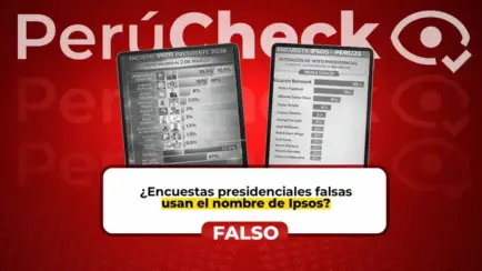 Encuestas falsas que circulan en redes sociales usan el nombre de Ipsos Perú y alteran resultados