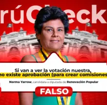 Renovación Popular sí votó por la creación de comisiones especiales en el Congreso, contrario a lo afirmado por Norma Yarrow