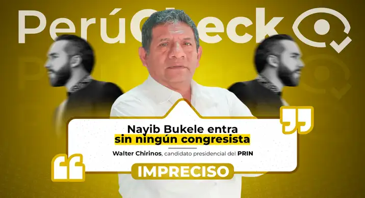 Es impreciso que Bukele llegara al poder sin congresistas, como afirmó Walter Chirinos