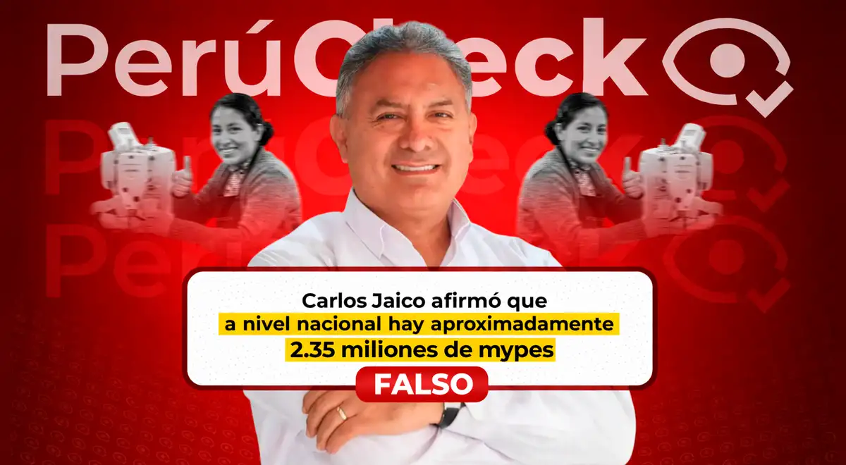El candidato presidencial Carlos Jaico dijo que hay 2.35 millones de mypes, pero no es así