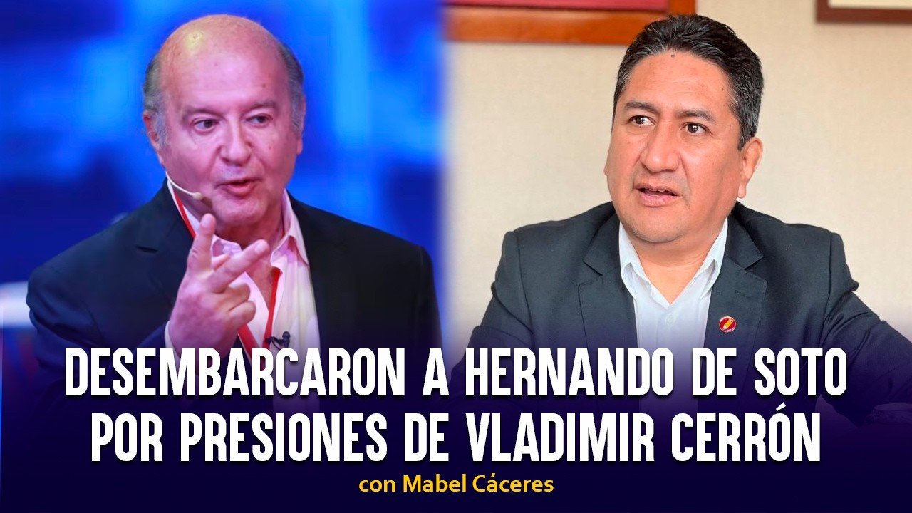 Desembarcaron a Hernando de Soto por presiones de Vladimir Cerrón | Pico a Pico con Mabel Cáceres
