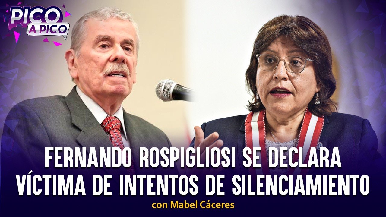 Fernando Rospigliosi se declara víctima de intentos de silenciamiento | Pico a Pico con Mabel Cáceres