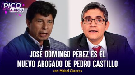 José Domingo Pérez es el nuevo abogado de Pedro Castillo, panorama electoral se mueve | Pico a Pico (VIDEO)