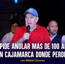 RLA pide anular más de 100 actas en Cajamarca donde perdió | Pico a Pico con Mabel Cáceres (VIDEO)